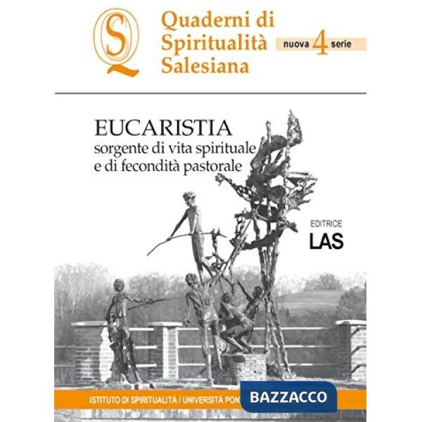 Eucaristia. Sorgente di vita spirituale e di fecondità pastorale