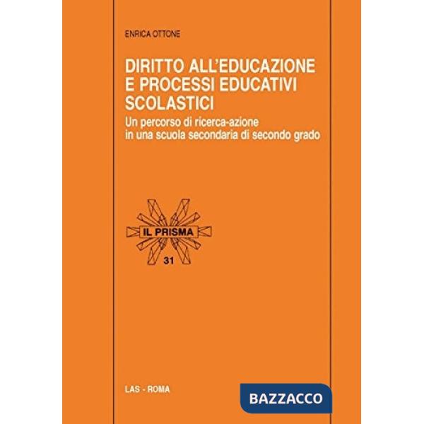 Diritto all'educazione e processi educativi scolastici