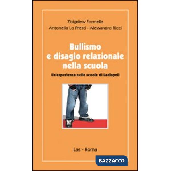 Bullismo e disagio relazionale nella scuola