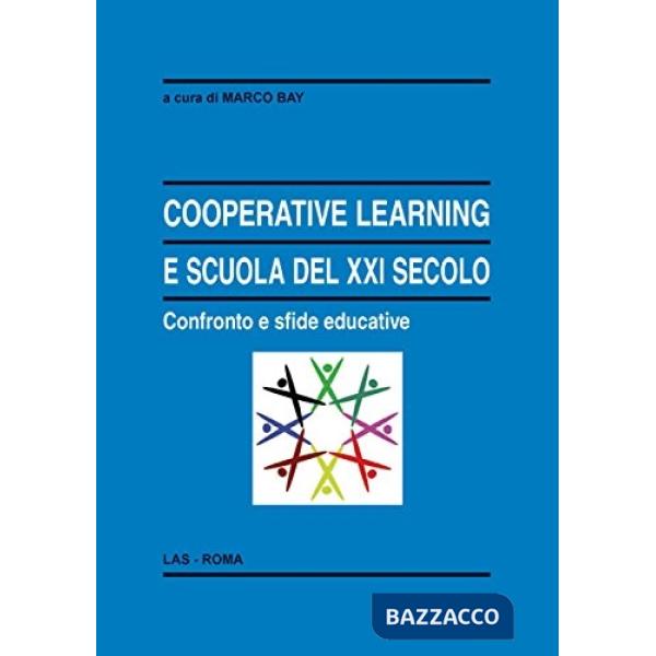 Cooperative learning e scuola del XXI secolo. Confronto e sfide educative. Con DVD