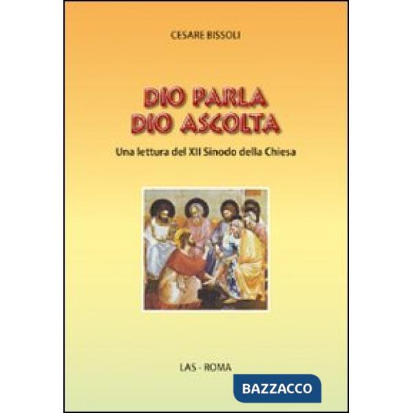 Dio parla Dio ascolta. Una lettura del XII sinodo della Chiesa