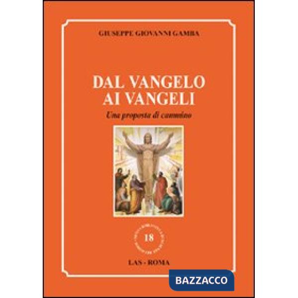 Dal vangelo ai vangeli. Una proposta di cammino
