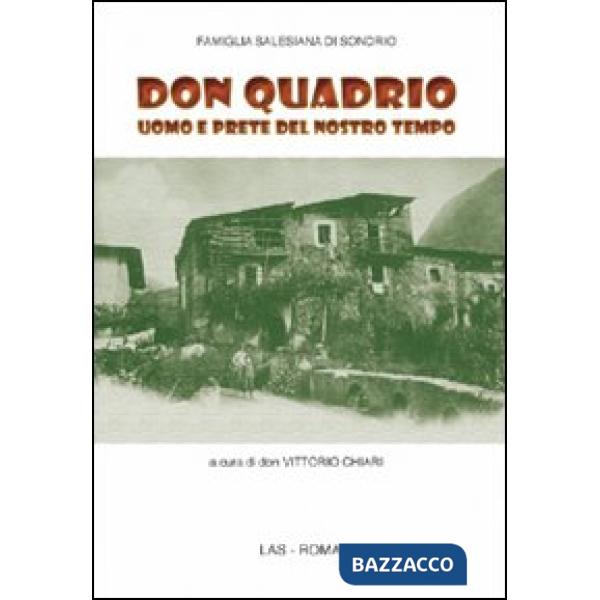 Don Quadrio uomo e prete del nostro tempo