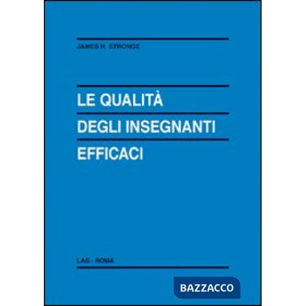 Qualità degli insegnanti efficaci (Le)