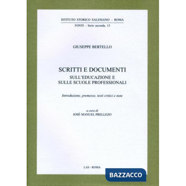 Scritti e documenti sull'educazione e sulle scuole professionali