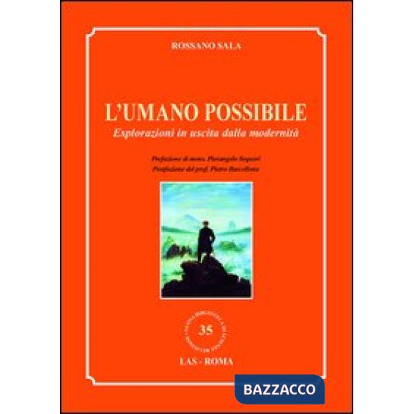 Umano possibile. Esplorazioni in uscita dalla modernità (L')