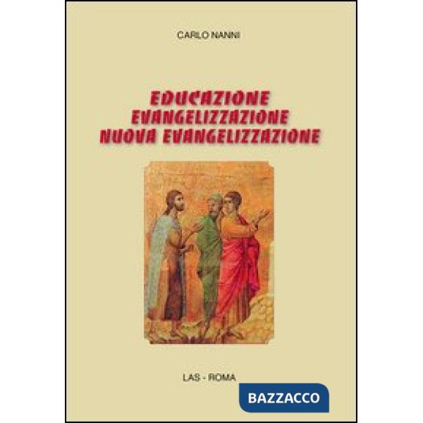 Educazione, evangelizzazione, nuova evangelizzazione