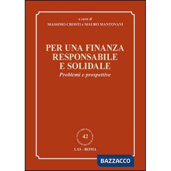 Per una finanza responsabile e solidale. Problemi e prospettive