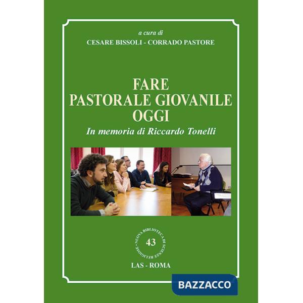 Fare pastorale giovanile oggi. In memoria di Riccardo Tonelli