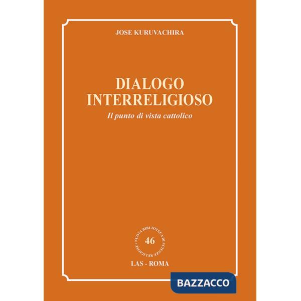 Dialogo interreligioso. Il punto di vista cattolico