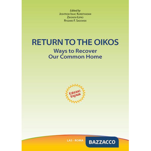 Return to the oikos. Ways to recover our common home