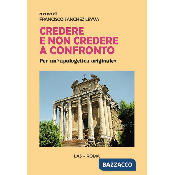 Credere e non credere a confronto. Per un'«apologetica originale»
