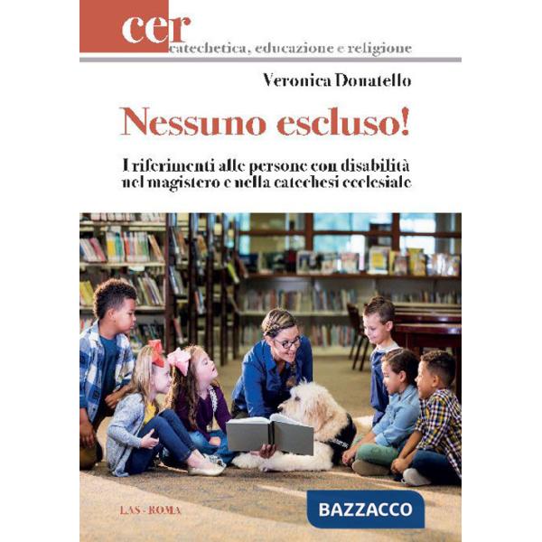 Nessuno escluso! I riferimenti alle persone con disabilità nel magistero e nella catechesi ecclesiale