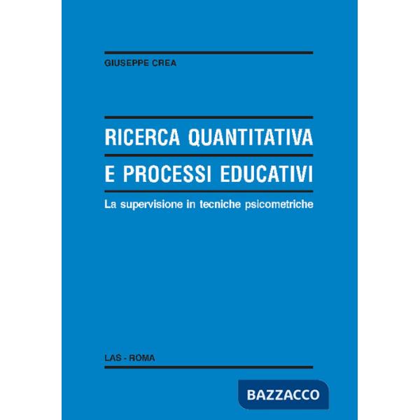 Ricerca quantitativa e processi educativi. La supervisione in tecniche psicometriche