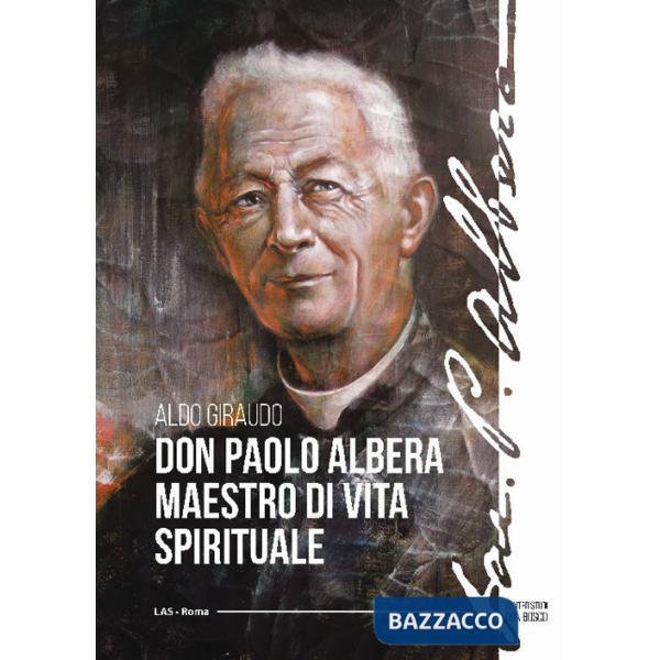 Don Paolo Albera maestro di vita spirituale