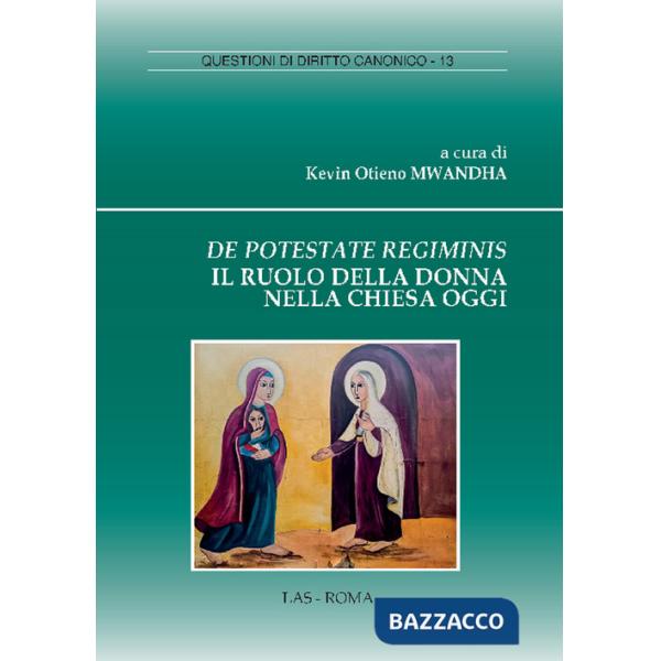 De potestate regiminis. Il ruolo della donna nella chiesa oggi