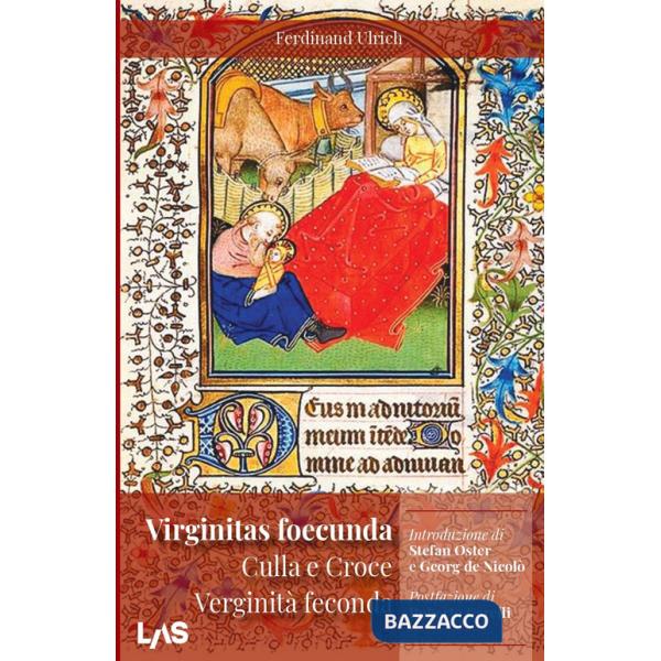 Virginitas foecunda, Culla e croce. Verginità feconda