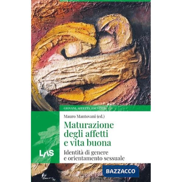 Maturazione degli affetti e vita buona