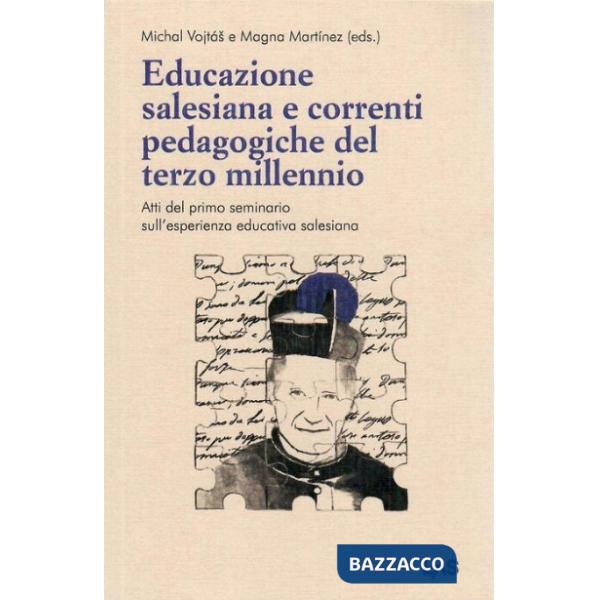 Educazione salesiana e correnti pedagogiche del terzo millennio