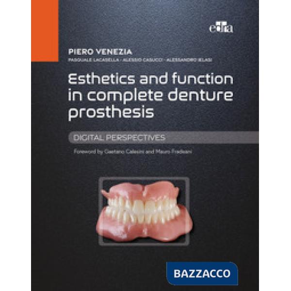 Esthetics and function in complete denture prosthesis. Digital perspectives