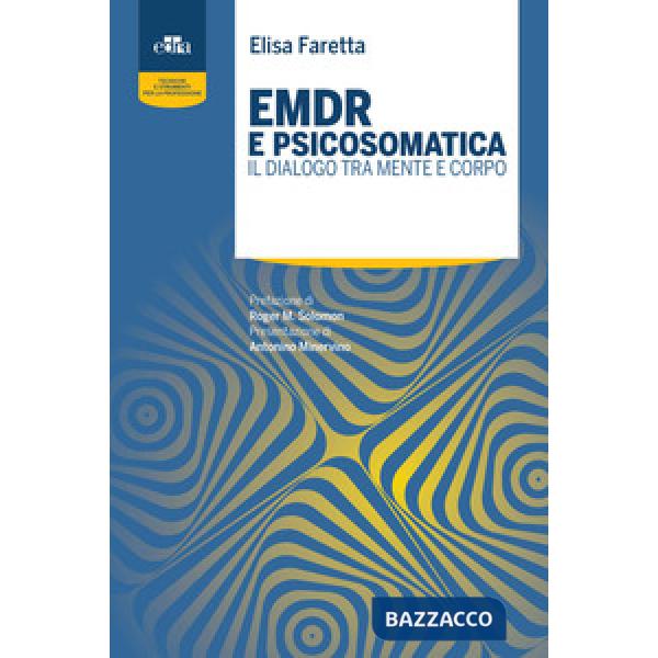 EMDR e psicosomatica. Il dialogo tra mente e corpo