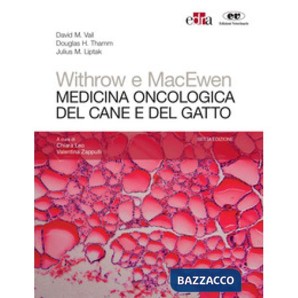 Withrow e MacEwen. Medicina oncologica del cane e del gatto