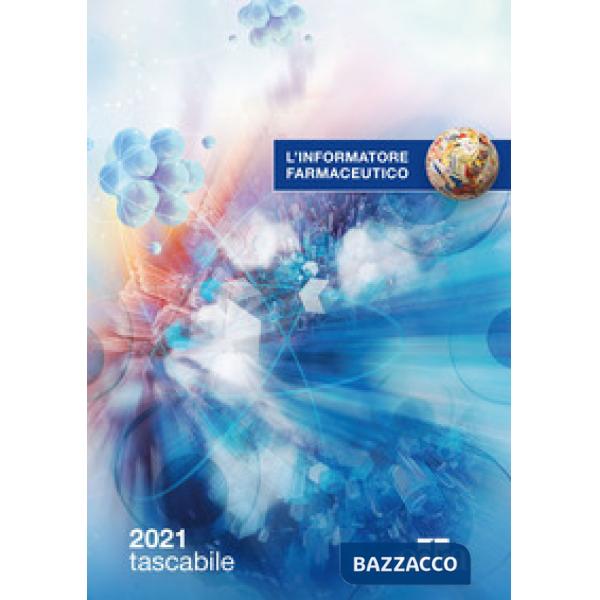L'informatore farmaceutico 2021. Medicinali