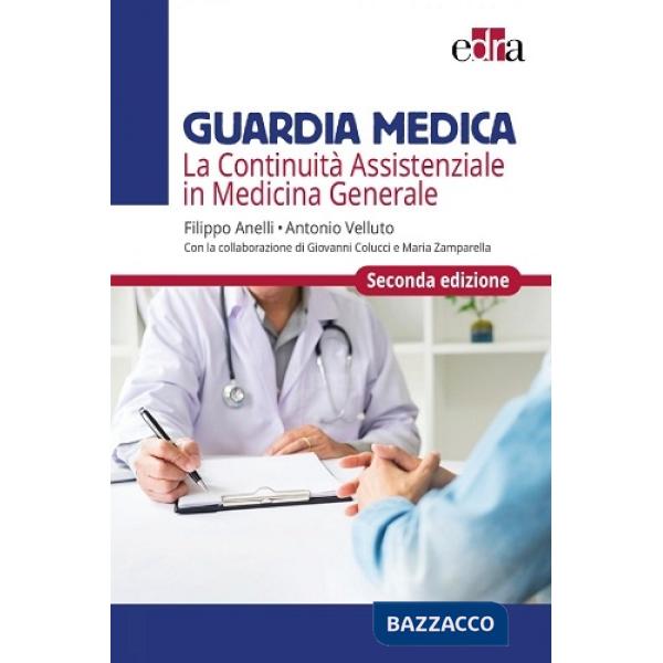 Guardia medica. La continuità assistenziale in medicina generale