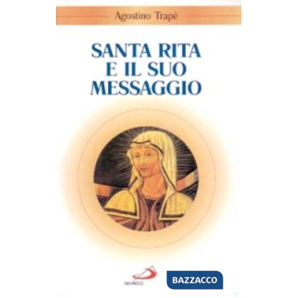 Santa Rita e il suo messaggio. «Tutta a Lui si diede»