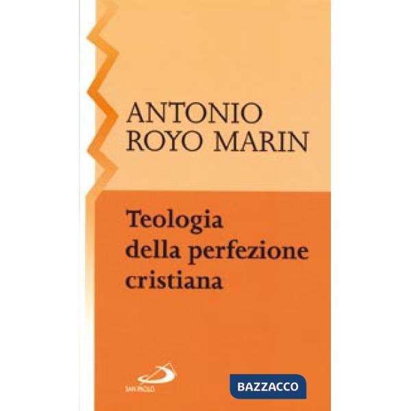 Teologia della perfezione cristiana