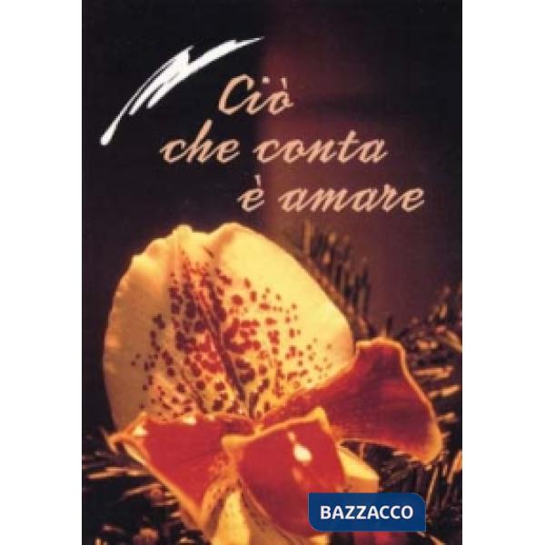 Ciò che conta è amare