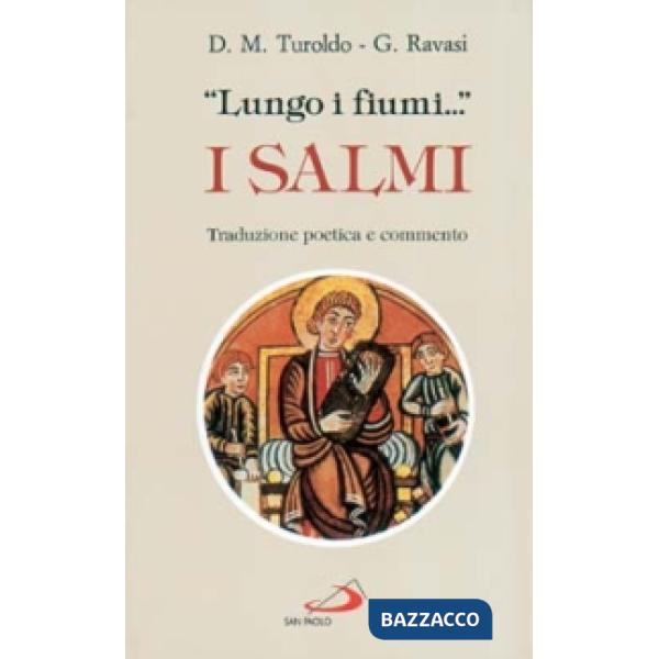 «Lungo i fiumi...». I salmi. Traduzione poetica e commento