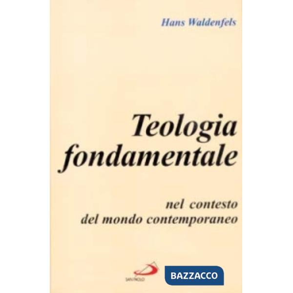 Teologia fondamentale nel contesto del mondo contemporaneo