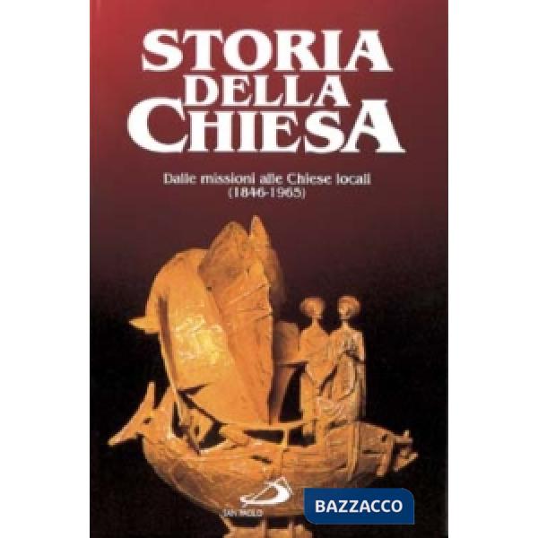 Dalle missioni alle chiese locali (1846 - 1965)