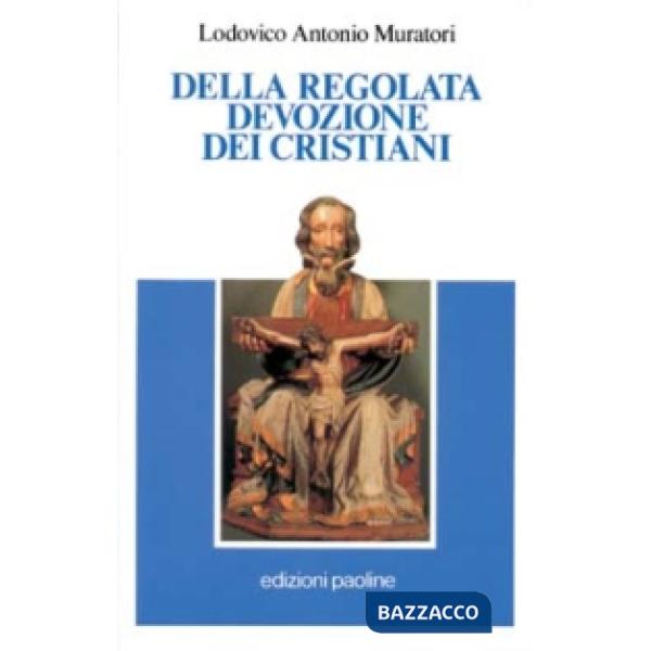 Della regolata devozione dei cristiani