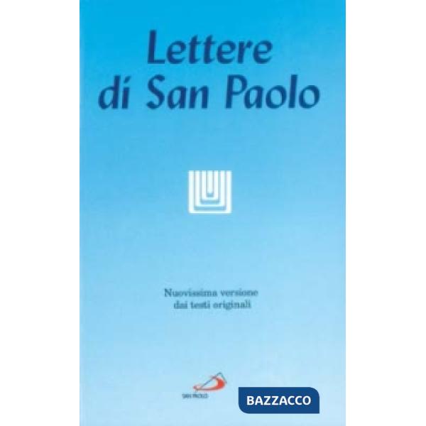 Lettere di san Paolo. Nuovissima versione dai testi originali (Le)