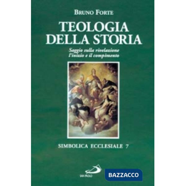 Teologia della storia. Saggio sulla rivelazione