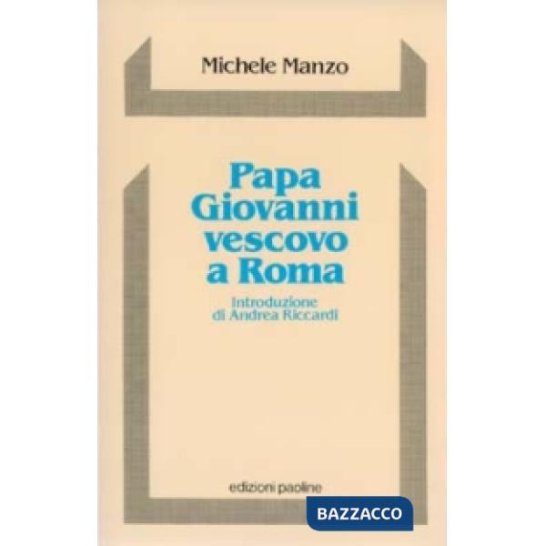 Papa Giovanni vescovo a Roma. Sinodo e pastorale diocesana