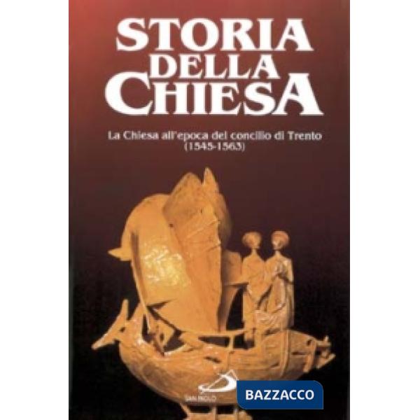 Chiesa al tempo del Concilio di Trento (La)