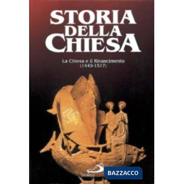 Chiesa e il Rinascimento (1449-1517) (La). Vol. 15