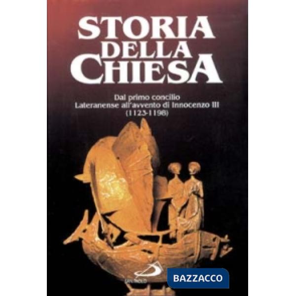 Dal primo Concilio lateranense all'avvento di Innocenzo III (1123 - 1198). Vol. 1