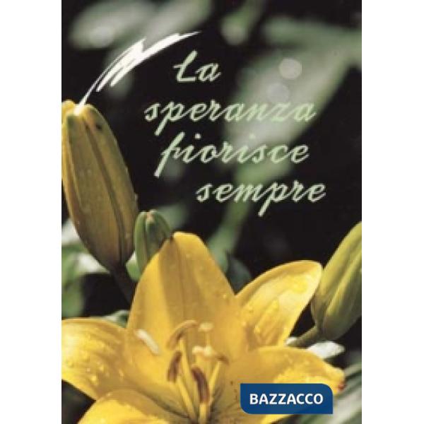 Speranza fiorisce sempre (La)