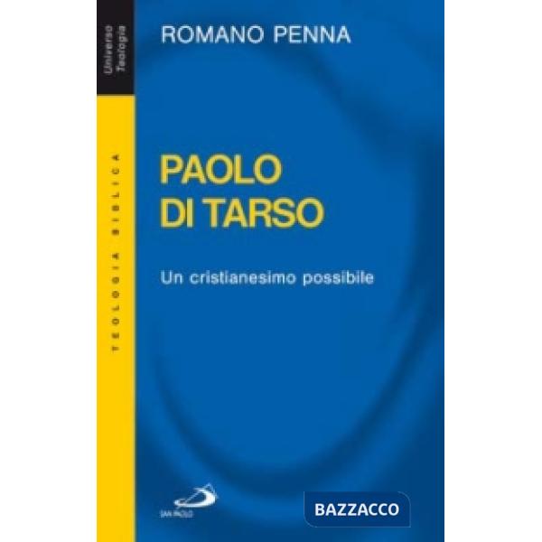 Paolo di Tarso. Un cristianesimo possibile