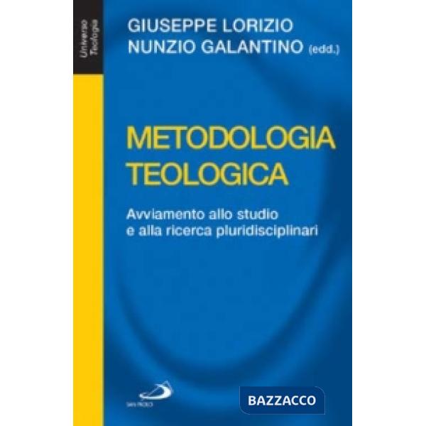 Metodologia teologica. Avviamento allo studio e alla ricerca pluridisciplinari