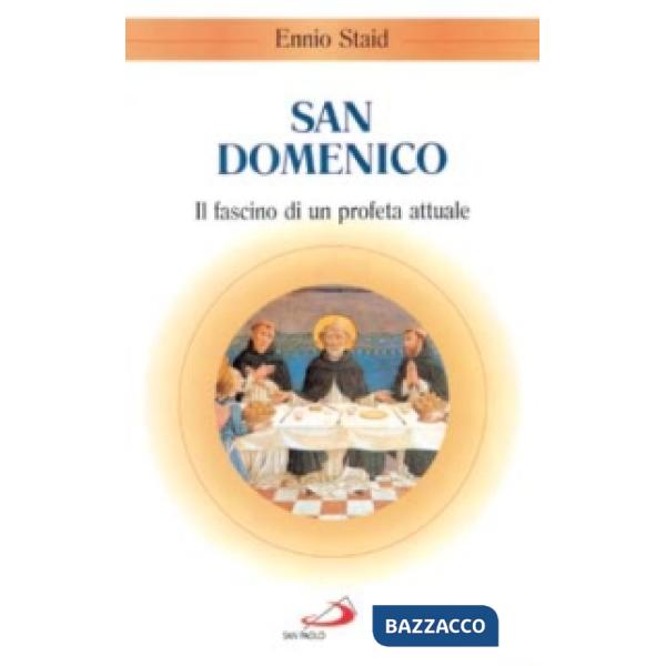 San Domenico. Il fascino di un profeta attuale