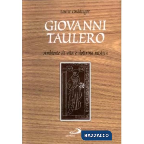 Giovanni Taulero. Ambiente di vita e dottrina mistica