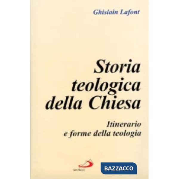 Storia teologica della Chiesa. Itinerario e forme della teologia