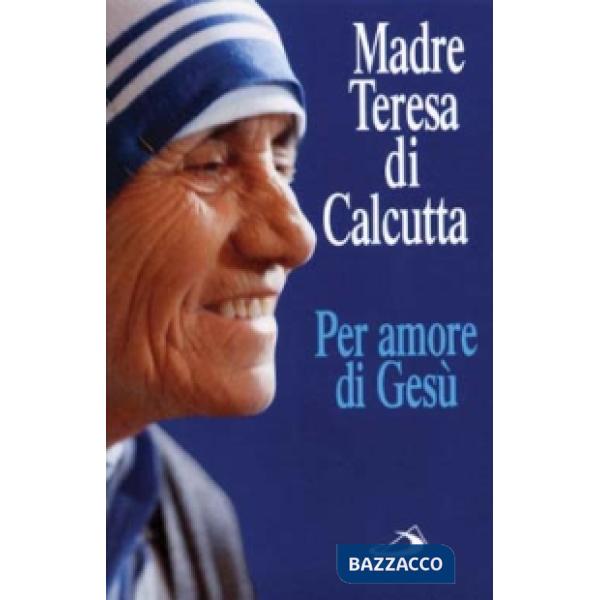 Per amore di Gesù