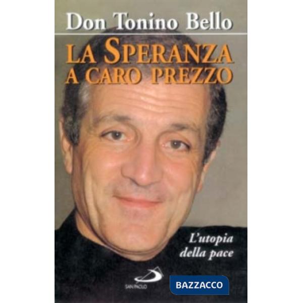 Speranza a caro prezzo. L'utopia della pace (La)