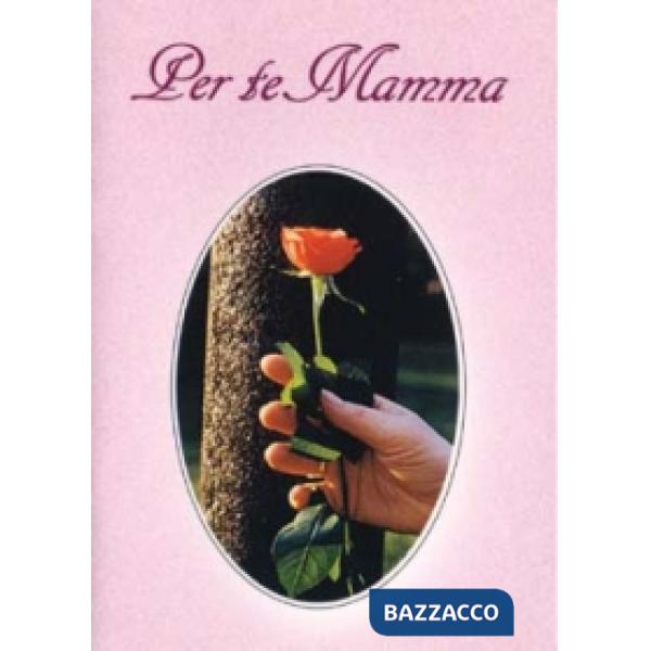 Per te mamma